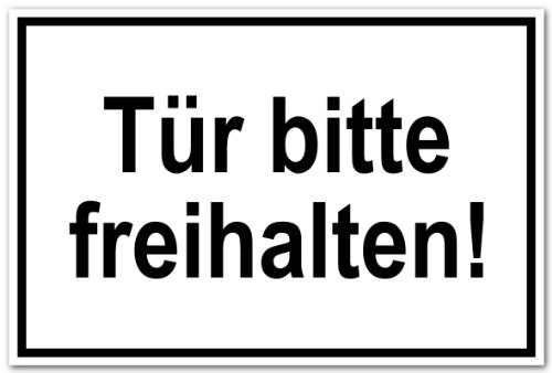 Hinweisschild - Tür Bitte freihalten! - Kunststoff - 20 x 30 cm