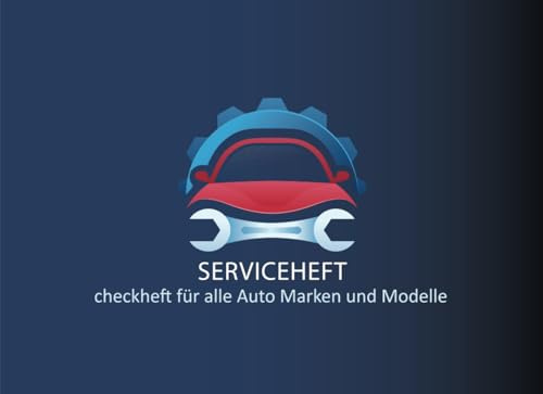 KFZ Serviceheft: Universal Scheckheft für alle Modelle und Marken | Checkheft für Wartungarbeiten | 50 Seiten. -25-