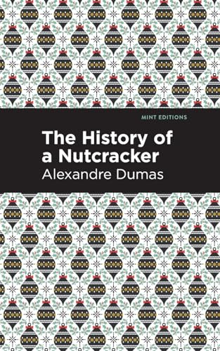 History of a Nutcracker (Mint Editions (The Christmas Collection))