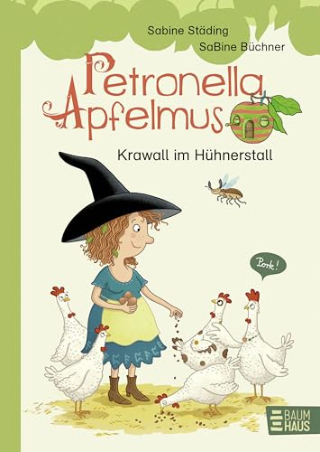 Petronella Apfelmus - Krawall im Hühnerstall: Spannendes Erstlesebuch mit Zauberei ab 7 Jahren. Band 3