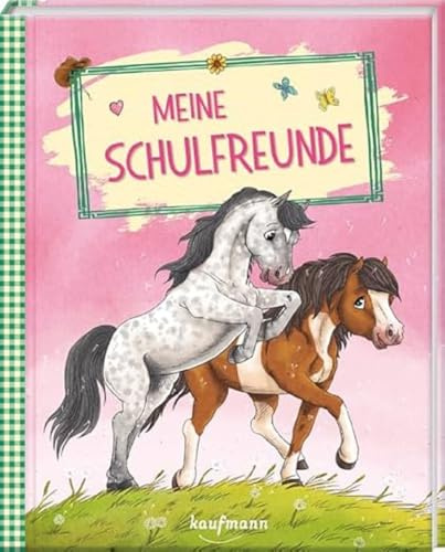 Meine Schulfreunde: Pferde & Ponys (Freundebuch für die Schule: Meine Schulfreunde für Mädchen und Jungen)