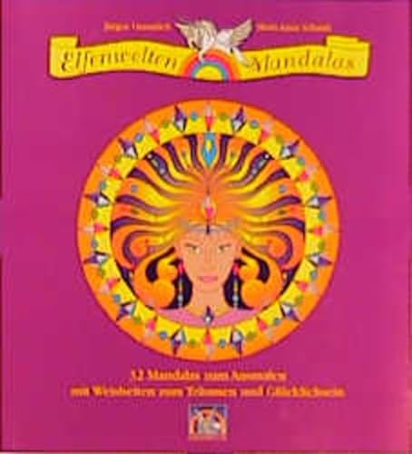 Elfenwelten-Mandalas: 32 Mandalas zum Ausmalen mit Weisheiten zum Träumen und Glücklichsein