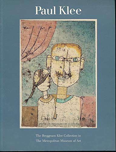 Paul Klee: The Berggruen Klee Collection in the Metropolitan Museum of Art