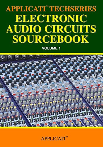 Applicati Techseries Electronic Audio Circuits Sourcebook: Volume 1
