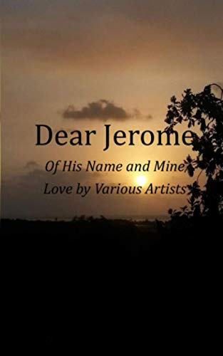 Dear Jerome: Of His Name And Mine
