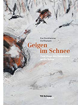 Geigen im Schnee: Zwei Wege des Gedenkens an die Schoa