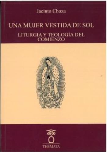 UNA MUJER VESTIDA DE SOL (SABIDURIA Y RELIGIONES)