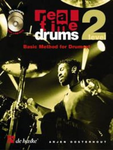 Real Time Drums - Level 2 | Schlagzeug-Notenmethode Mittelstufe | Progressives Schlagzeug-Notenbuch | Trommel-Songbook mit Schwerpunkt auf Grooves, ... und Technik: Basic Method for Drumset
