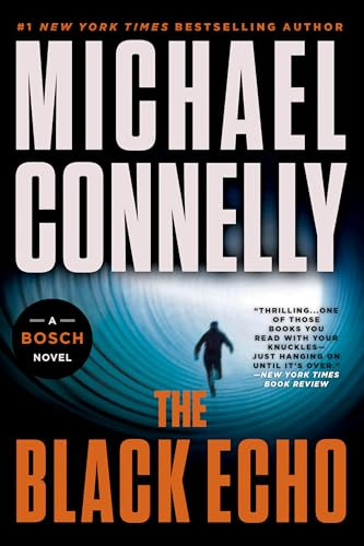 The Black Echo: 1 (Harry Bosch Novel)