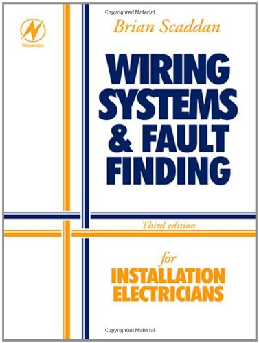 Wiring Systems and Fault Finding: For Installation Electricians