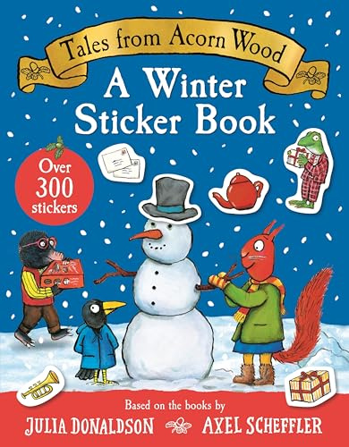 Tales From Acorn Wood: A Winter Sticker Book: With over 300 easy-to-use stickers