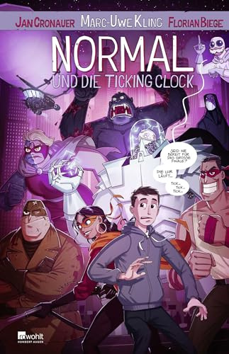 Normal und die Ticking Clock: Comic trifft Satire: eine fantastische Graphic Novel voller Humor, absurder Superhelden und wahnwitziger Twists (Der Normal-Comic, Band 2)
