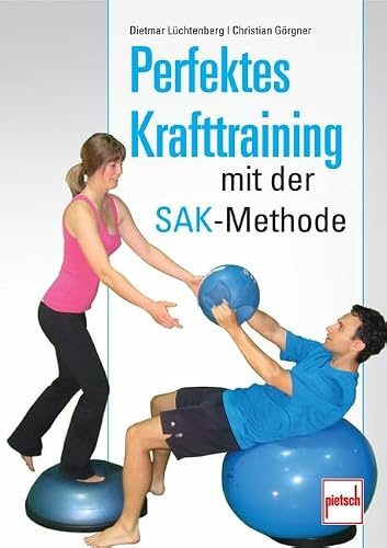 Perfektes Krafttraining mit der SAK-Methode