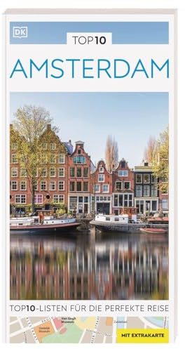 TOP10 Reiseführer Amsterdam: TOP10-Listen zu Highlights, Themen und Stadtteilen. MIt wetterfester Extra-Karte