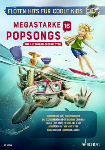 Megastarke Popsongs: Band 16. 1-2 Sopran-Blockflöten. (Flöten-Hits für coole Kids)