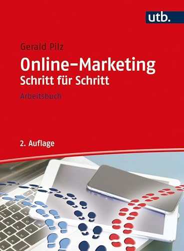 Online-Marketing Schritt für Schritt: Arbeitsbuch