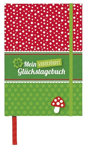 Mein wunderbares Glückstagebuch