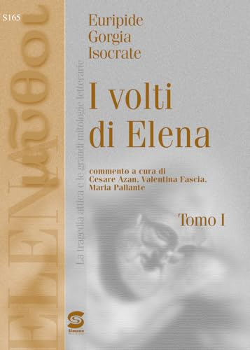 I volti di Elena. Per i Licei e gli Ist. magistrali