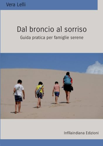 Dal broncio al sorriso: Guida pratica per famiglie serene