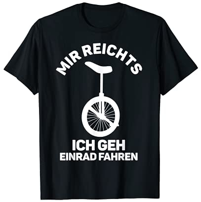Einrad Fahren Kunststücke T-Shirt