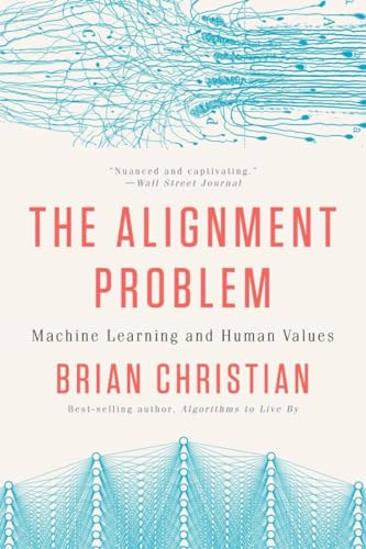 The Alignment Problem: Machine Learning and Human Values