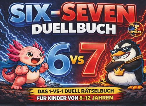 SIX-SEVEN 67 Duellbuch! Das 1-vs-1 Duell-Rätselbuch für Kinder von 8-12 Jahren für 2 Spieler - Interaktives Offline Geschenk für Kinder im Meme-Style