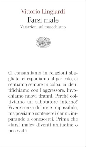 Farsi male. Variazioni sul masochismo