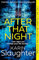 After That Night: The gripping crime suspense thriller from the No.1 Sunday Times bestselling author: Book 11 (The Will Trent Series)