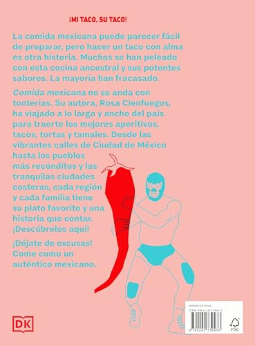 Comida mexicana: Aperitivos, tacos, tortas, tamales y postres (Cocina)