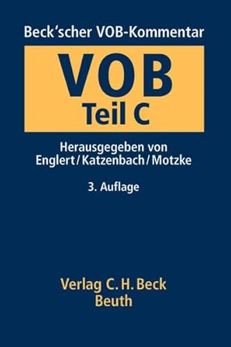 Beck'scher VOB-Kommentar Vergabe- und Vertragsordnung für Bauleistungen Teil C: Allgemeine Technische Vertragsbedingungen für Bauleistungen (ATV)