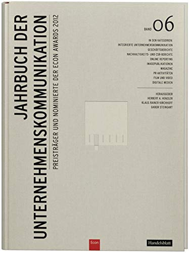 Jahrbuch der Unternehmenskommunikation 2012: Band 06