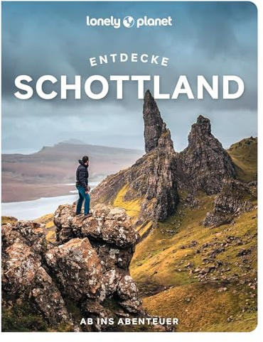 LONELY PLANET Reiseführer Entdecke Schottland: Ab ins Abenteuer