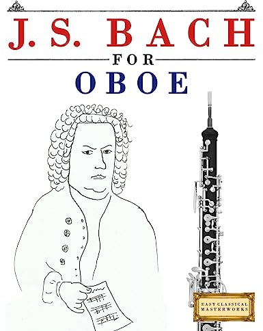 J. S. Bach for Oboe: 10 Easy Themes for Oboe Beginner Book