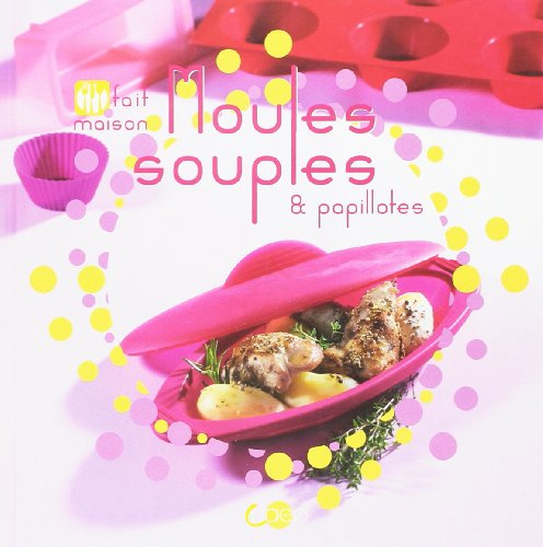 Moules souples & papillotes - Fait maison
