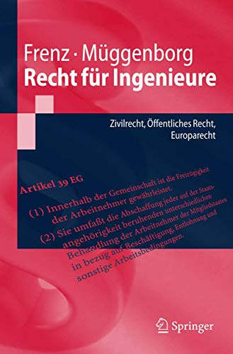 Recht für Ingenieure: Zivilrecht, Öffentliches Recht, Europarecht (Springer-Lehrbuch) (German Edition)