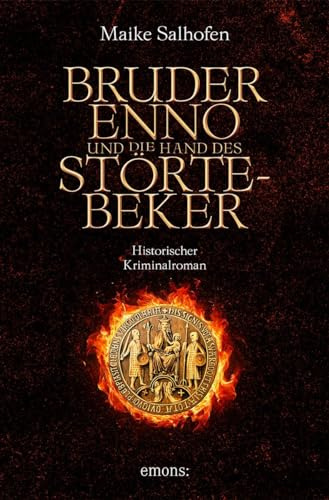 Bruder Enno und die Hand des Störtebeker: Historischer Kriminalroman