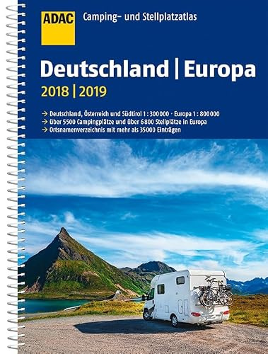 ADAC Camping- und Stellplatzatlas Deutschland/Europa 2018/2019 (ADAC Atlanten)