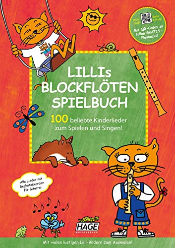 Lillis Blockflöten Spielbuch mit QR-Code zum Download: 100 beliebte Kinderlieder zum Spielen und Singen!