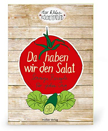 Der kleine Küchenfreund: Da haben wir den Salat: Sonnige Rezepte für jeden Tag (Verkaufseinheit)