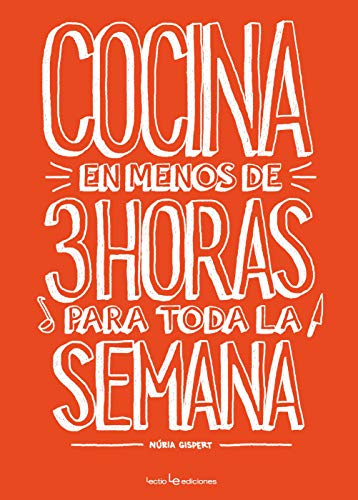 Cocina en menos de 3h para toda la semana (Otros)