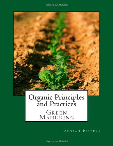 Organic Principles and Practices: Green Manuring