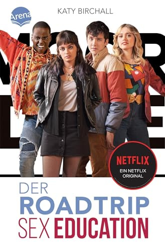 SEX EDUCATION. Der Roadtrip: Du hast schon alle Folgen auf Netflix gebinged? Hol dir jetzt das Must-read für alle, die nicht genug bekommen von Maeve, Aimee, Eric und Otis!