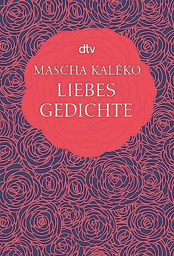 Liebesgedichte: Originalausgabe