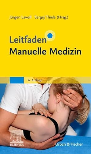 Leitfaden Manuelle Medizin (KLINIKLEITFADEN PHYSIOTHERAPIE - Urban & Fischer-Verlag)