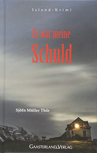 Es war meine Schuld: Island-Krimi