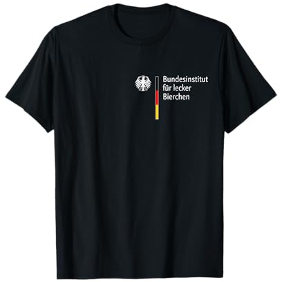 Bundesinstitut für lecker Bierchen Beer Bier T-Shirt