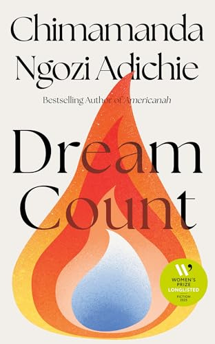 Dream Count: The global #1 bestseller from the author of Half of a Yellow Sun