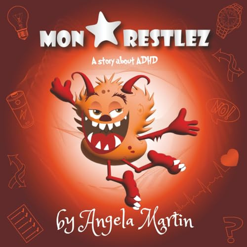 Monstar Restlez: A story about ADHD (The Academy for Monstarz)