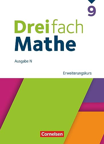 Dreifach Mathe - Ausgabe N - 9. Schuljahr: Erweiterungskurs - Schulbuch - Mit digitalen Hilfen, Erklärfilmen und Wortvertonungen