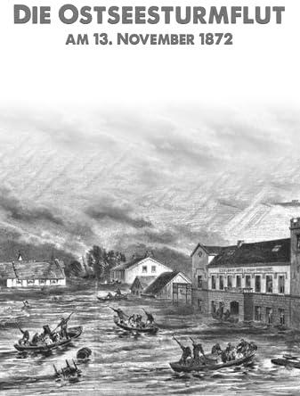 Die Ostseesturmflut am 13. November 1872